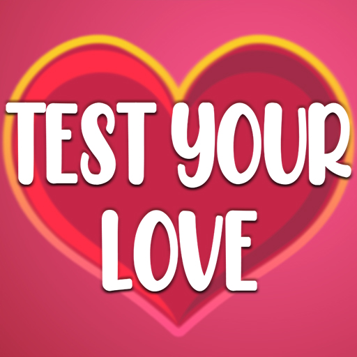 Test Your Love