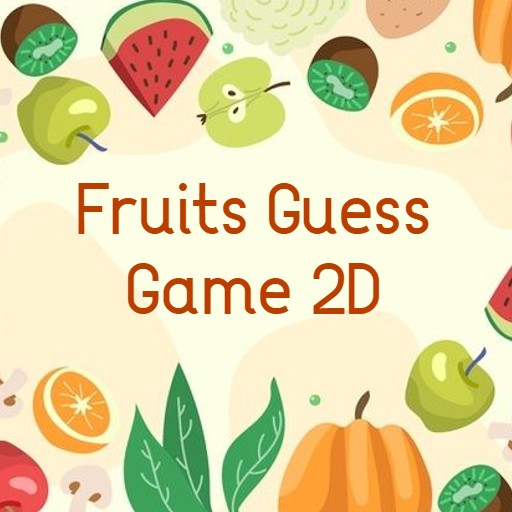 Fruits Guess Game2D